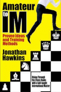 Amateur to IM, Jonathan Hawkins